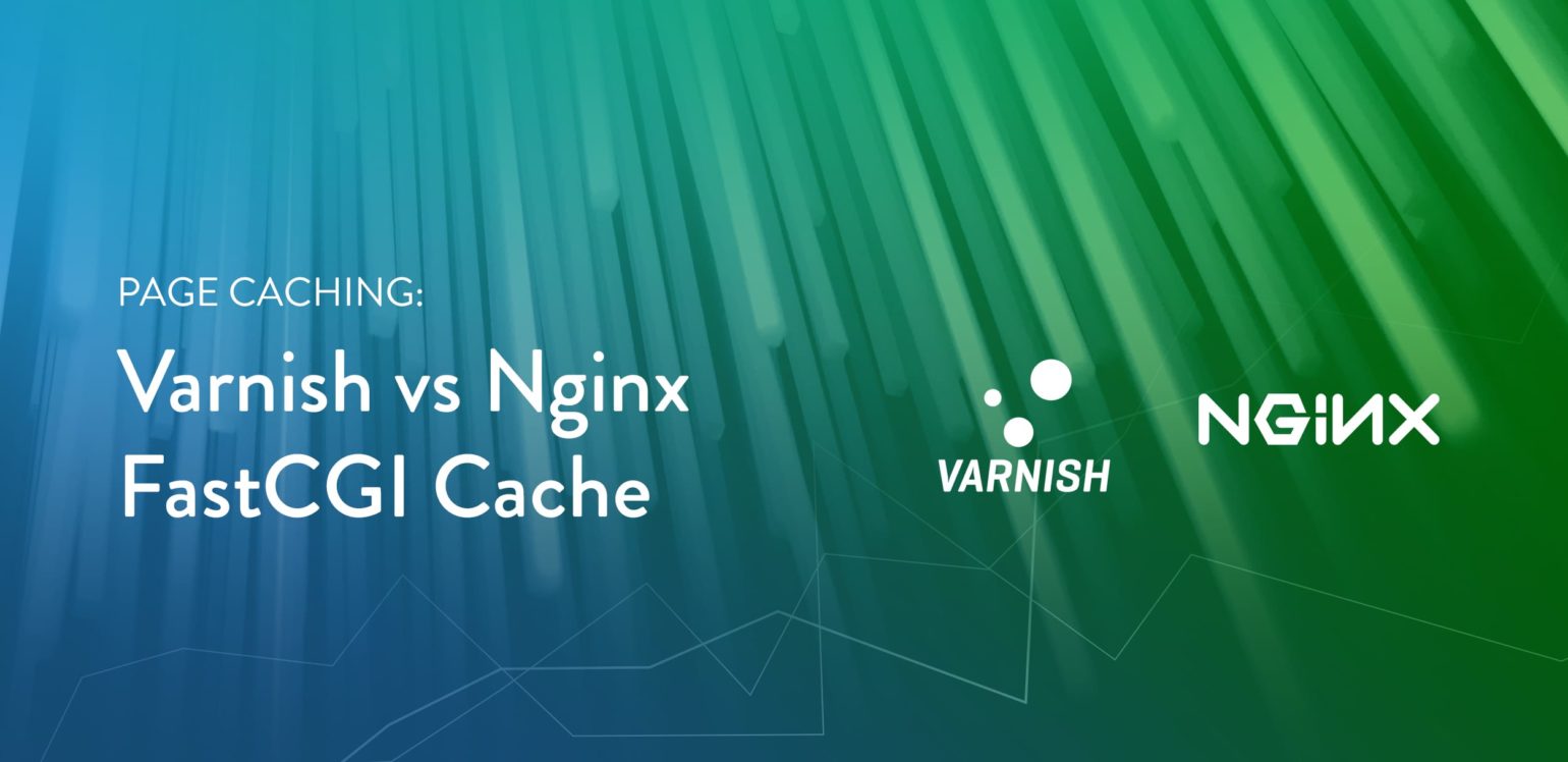 Page Caching Varnish Vs Nginx Fastcgi Cache 2018 Update Spinupwp Images, Photos, Reviews